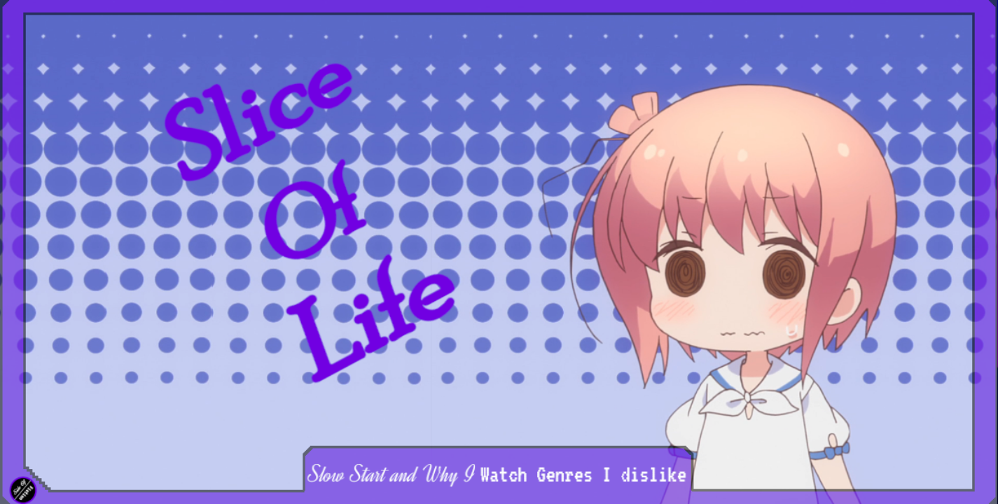 Slow Start and Why I Watch Genres I Dislike